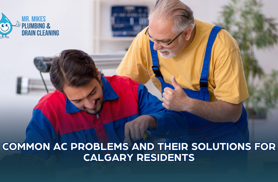 Common AC Problems and Their Solutions for Calgary Residents