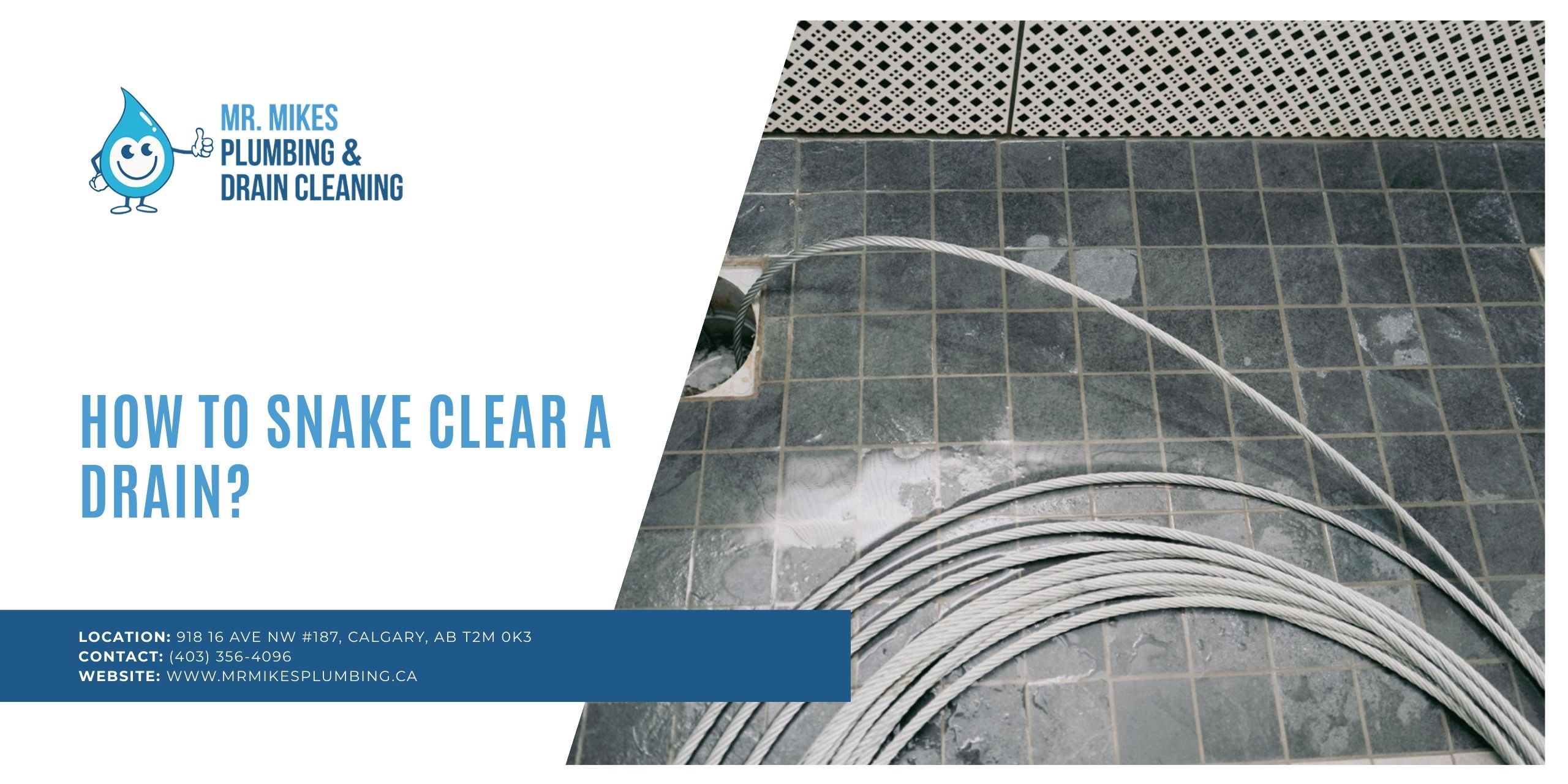 How to snake clear a drain