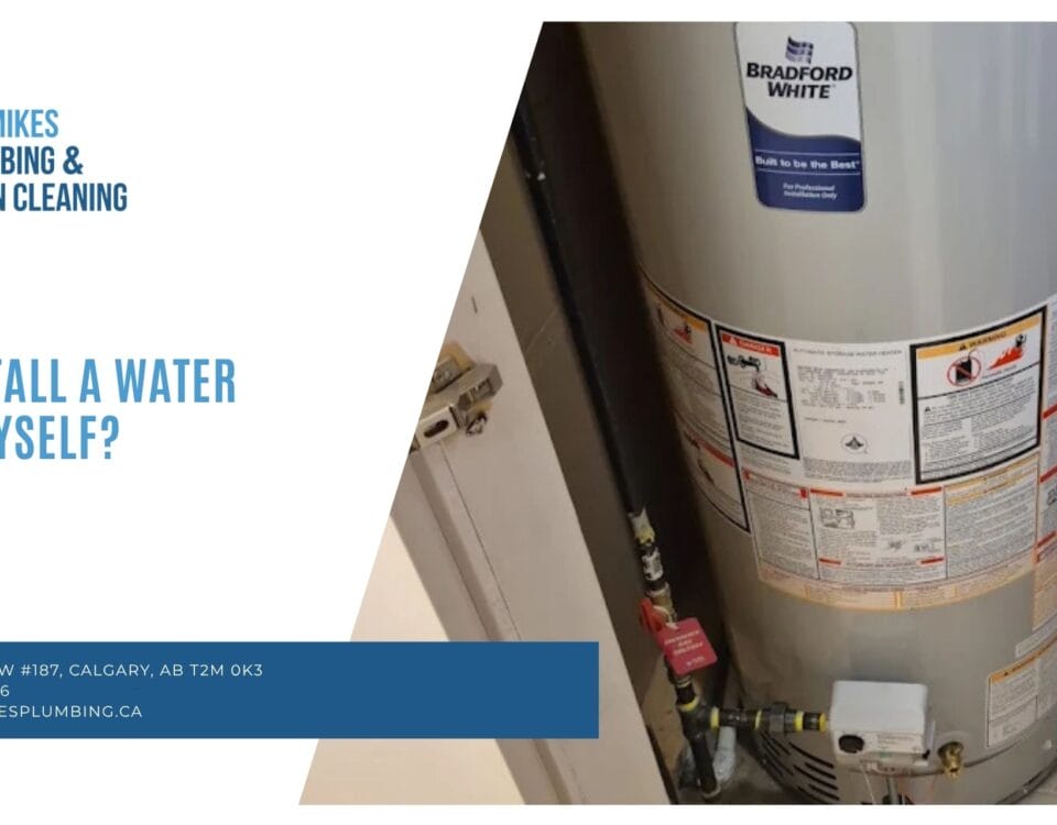 Install water heater your self in Calgary