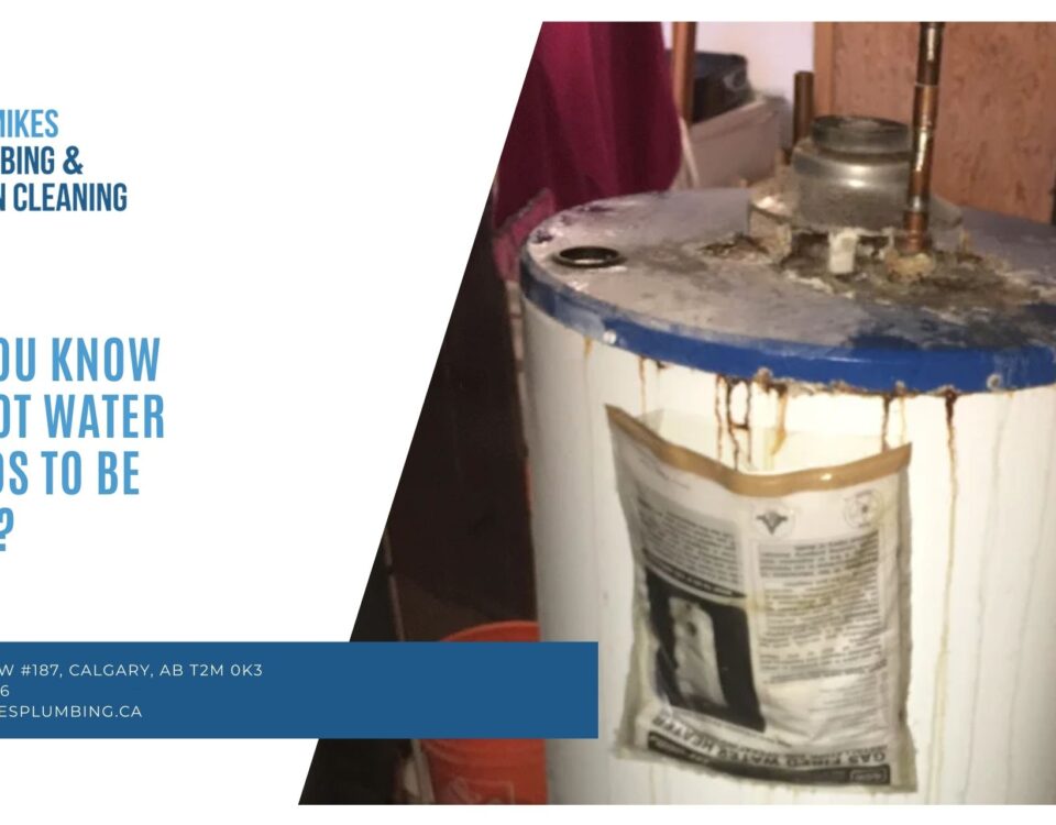 How Do You Know When a Hot Water Tank Needs to Be Replaced in Calgary