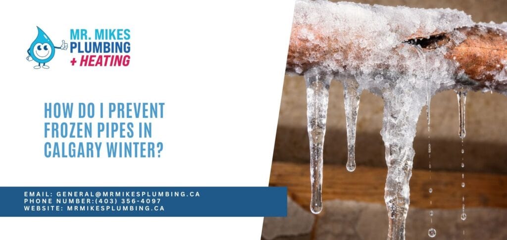 How Do I Prevent Frozen Pipes in Calgary Winter